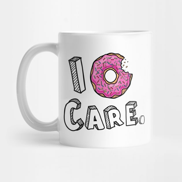 I Donut Care Funny by cloud9hopper